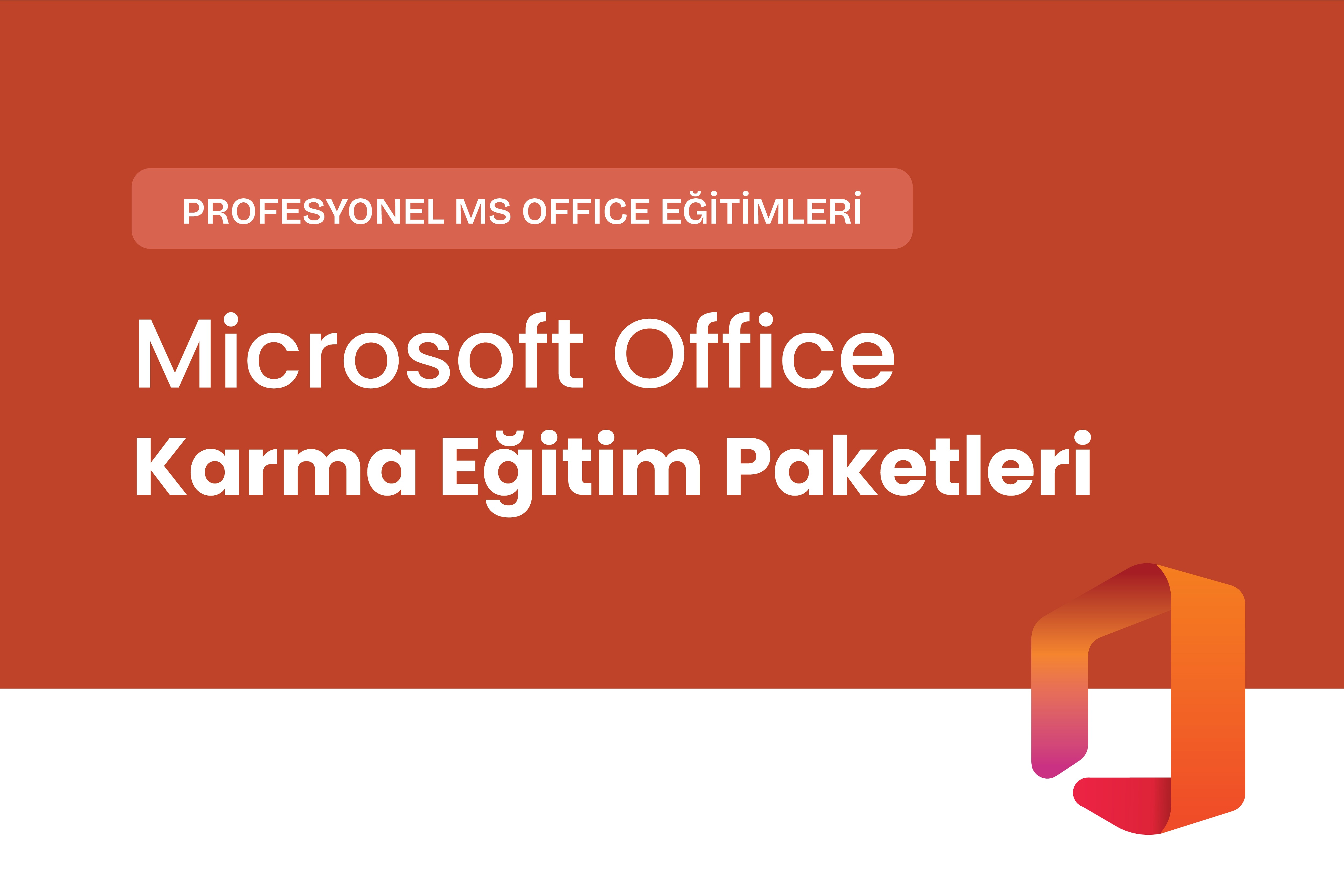 Microsoft Office Karma Office Eğitimi