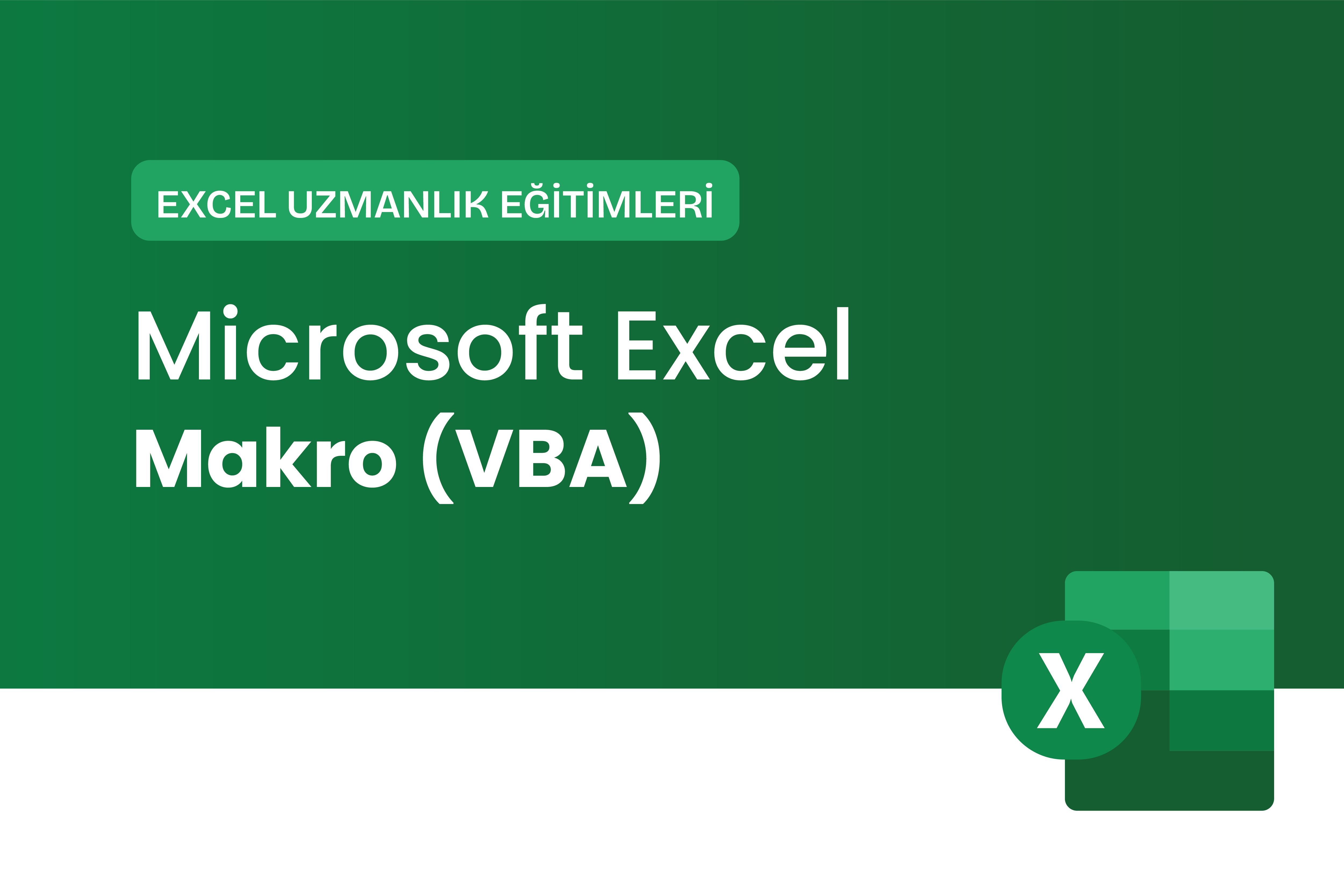 Microsoft Excel Makro (VBA) Eğitimi