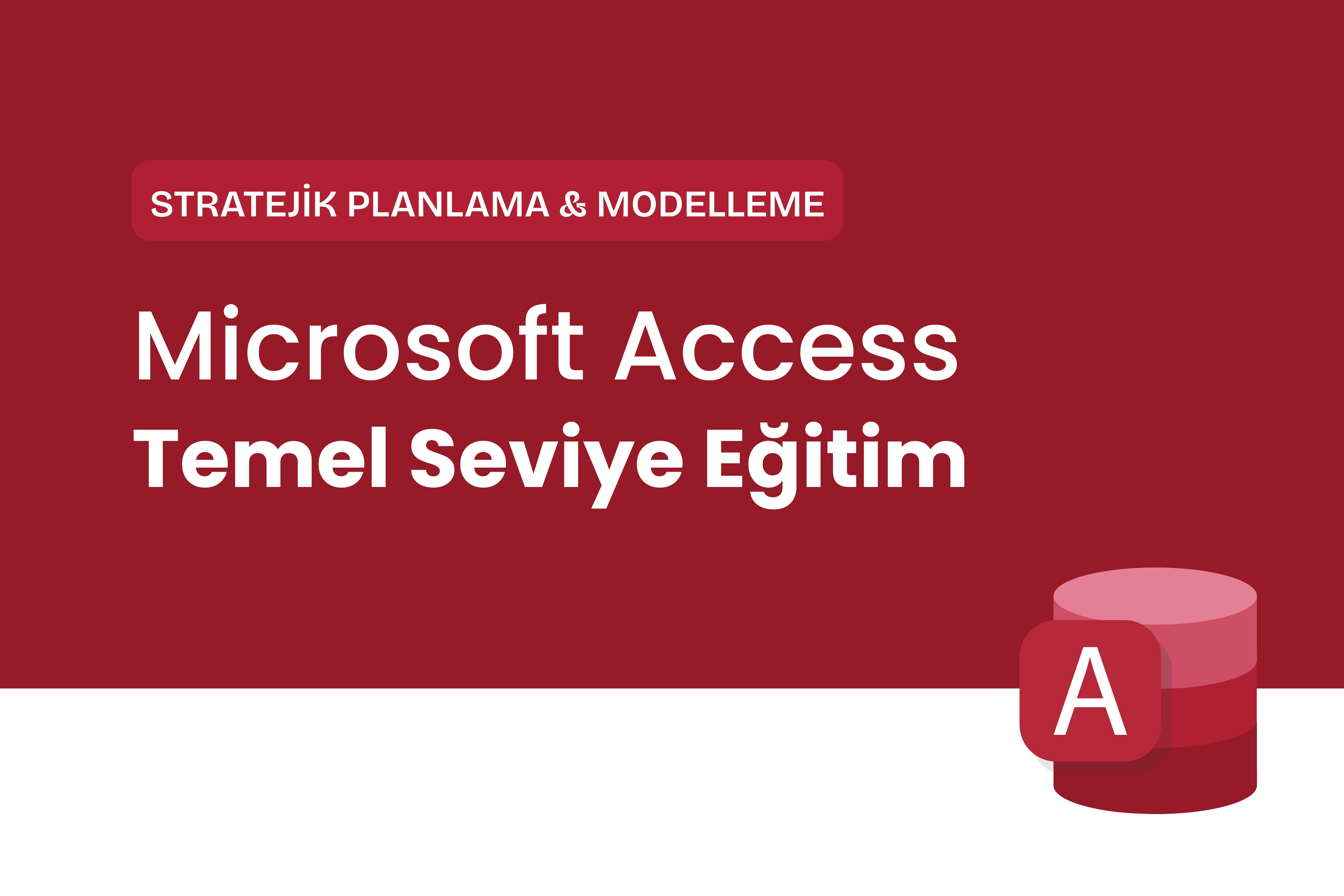 Microsoft Access Temel Eğitimi